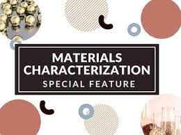 Materials Characterization 3 Materials Characterization